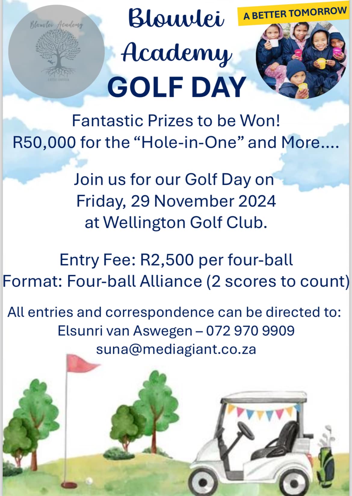 Sluit op 29 November te Wellington golf club aan vir die Blouvlei Akademie Golfdag en kom wen 'n lekker prys of twee. Alle inskrywings en korrespondensie kan gerig word aan Elsunri van Aswegen by 072 920 9909 of suna@mediagiant.co.za. 