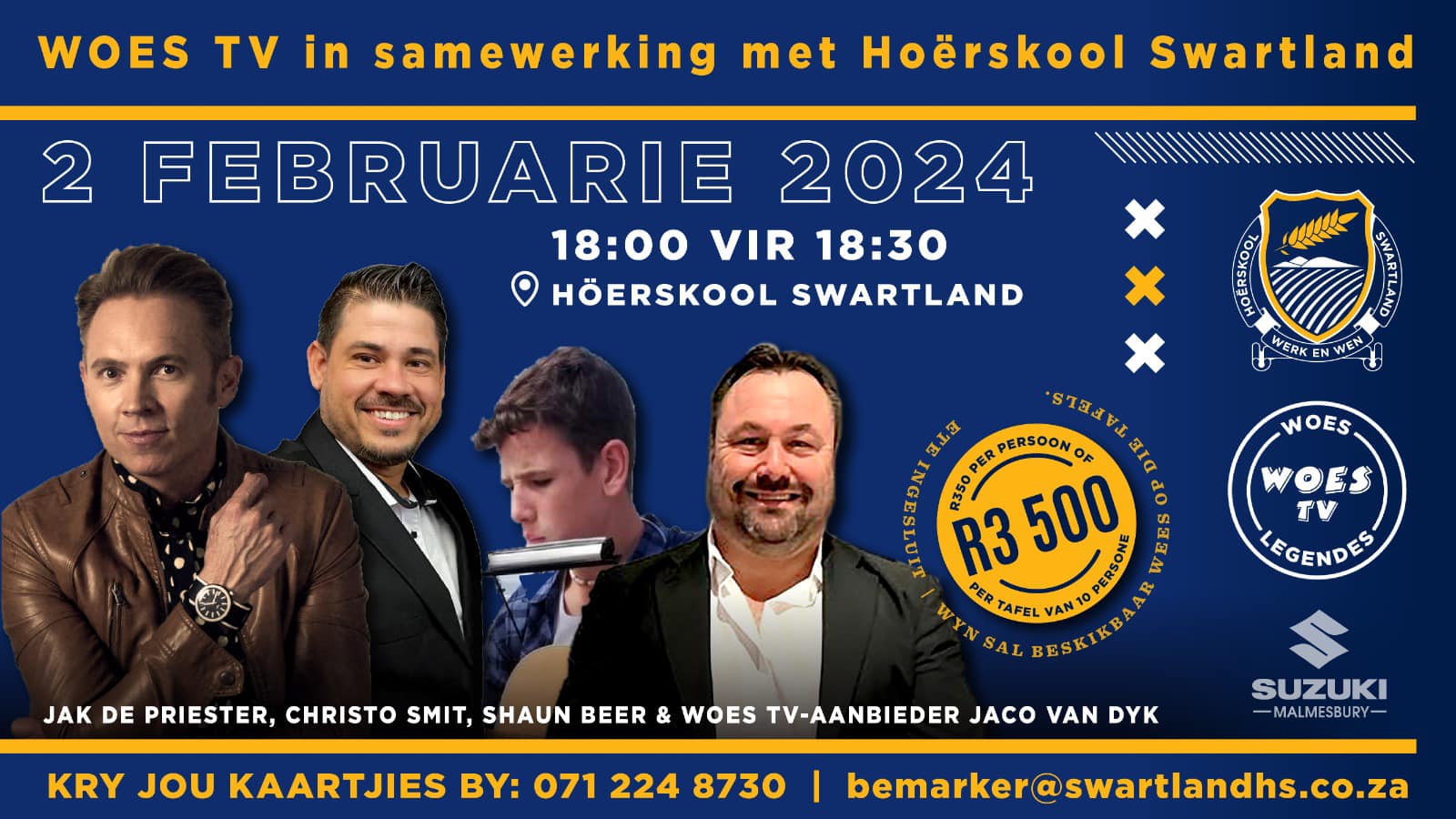 DIE 2DE FEBRUARIE 2024 BIED HOËRSKOOL SWARTLAND EN WOES TV 'N OPWINDENDE MUSIEKAAND AAN MET UITSTEKENDE KUNSTENAARS WAT JULLE GAAN VERMAAK. KOOP JOU KAARTJIE, OF BESPREEK JOU TAFEL VAN 10, EN KOM EN GENIET DIE HEERLIKE AAND VAN MUSIEK EN LEKKERNYE. VIR KAARTJIES, KONTAK 071 224 8730.