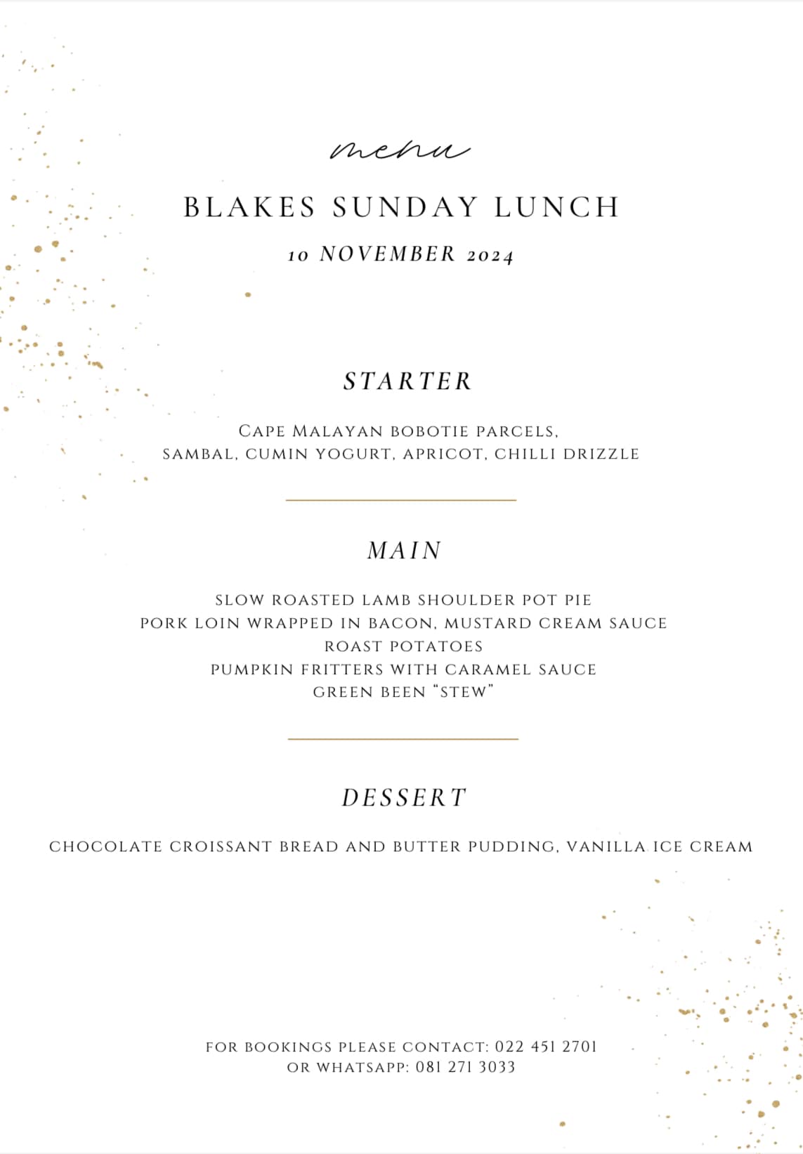 Sunday the 10th of November we will be doing a delicious 3 course lunch at The House of Blakes. This will be R250 per person and will include a glass of wine. For bookings please contact the cellar on 022 451 2701 or Whatsapp 082 331 2463.