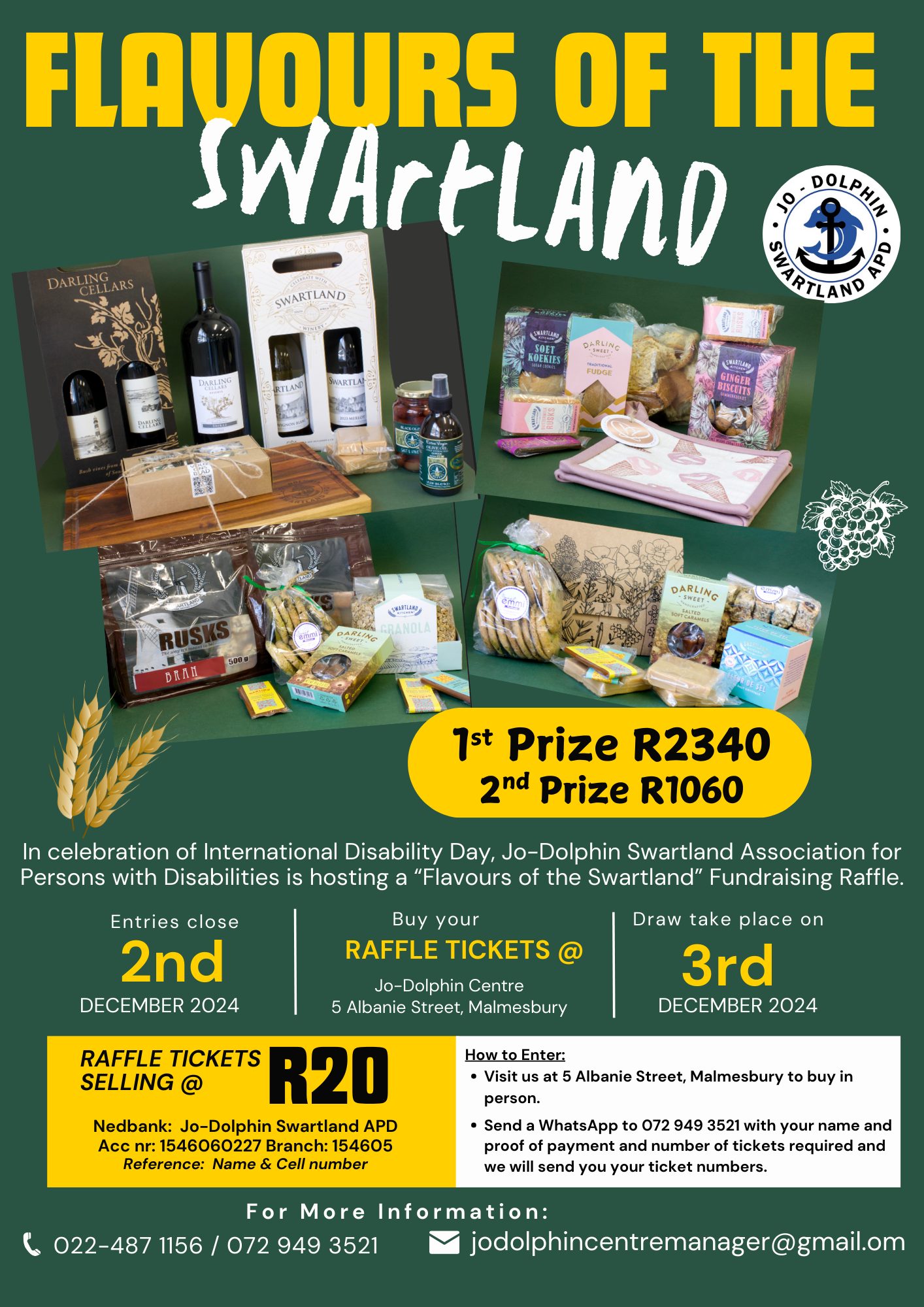 Join the "flavours of the Swartland" Fundraising Raffle in support of Jo-Dolphin APD and stand a chance to win!. Raffle tickets selling at R20. Entries close on the 2nd of December and draw takes place on the 3rd. For more information contact 022 487 1156/whatsapp 072 949 3521 or jodolphincentremanager@gmail.com 