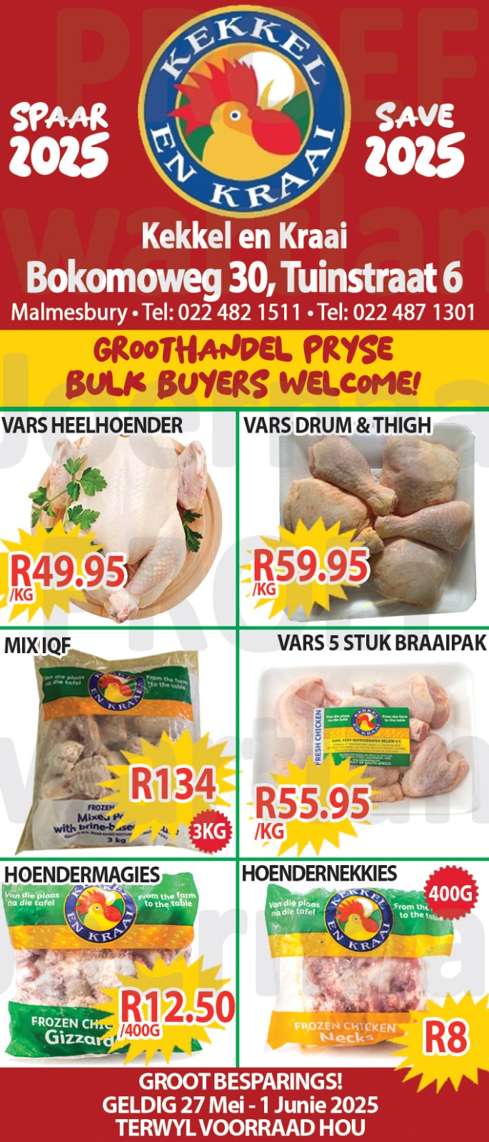 Kom loer gerus in by Kekkel en Kraai Malmesbury in Bokomo Weg 30 vir spesiale aanbiedinge en spaar groot. Geldig van 27 Mei - 1 Junie 2025. Terwyl voorraad hou! “Bulk Buyers are very welcome”. Kekkel en Kraai – Van die Plaas, Na die Tafel.!