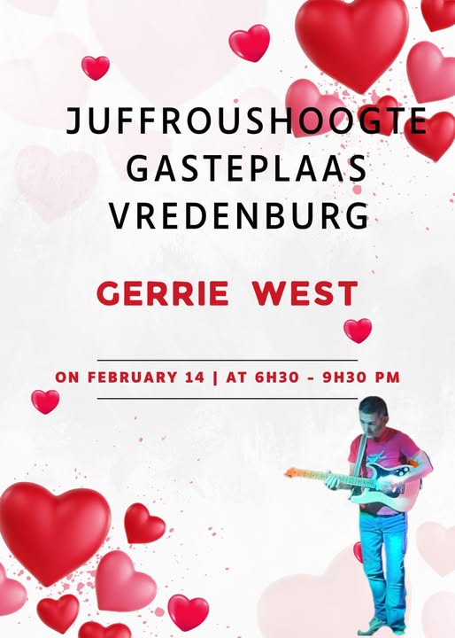 Kontak Juffroushoogte Gasteplaas Vredenburg vir Valentynsdag besprekings en bederf jou geliefde met uitstekende kos en fantastiese geselskap. Staar diep in jou geliefde se oë met lieflike musiek om die toon te gee vir 'n spesiale aand uit met die mees gunsteling persoon in die wêreld. Gerrie West se optrede skep die regte atmosfeer vir 'n leflike aand by Juffroushoogte. Kontak 022 715 3020 vir besprekings. 