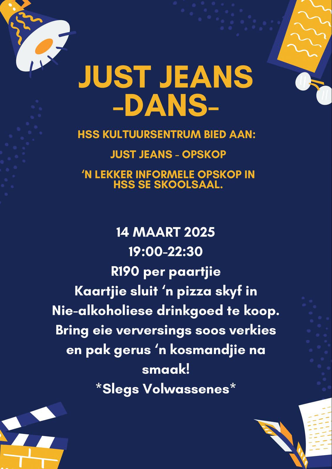 Die Hoërskool Swartland kultuursentrum bied 'n heerlike JustJeans - opskop die 14de Maart om 19:00 - 22:30. Dit is R190 per paartjie. Die kaartjie sluit 'n pizza skuif in. Bring eie verversings soos verkies en pak gerus 'n kosmandjie na smaak! *SLEGS VOLWASSENES*!.. Dra jou jean en wees net lekker!. 