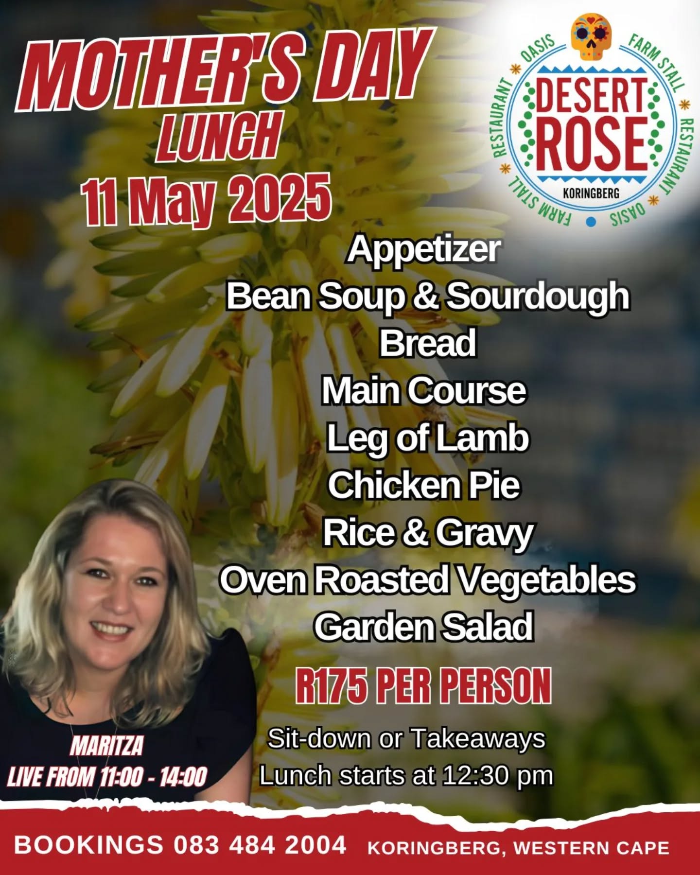 Join us for a delightful Mother's Day lunch at Desert Rose Farm Stall on Sunday, 11th May! Treat the special lady in your life to delicious food and a lovely atmosphere with live music from Maritza. It is R175 per person. Come celebrate with us!. For bookings contact 083 484 2004.  
