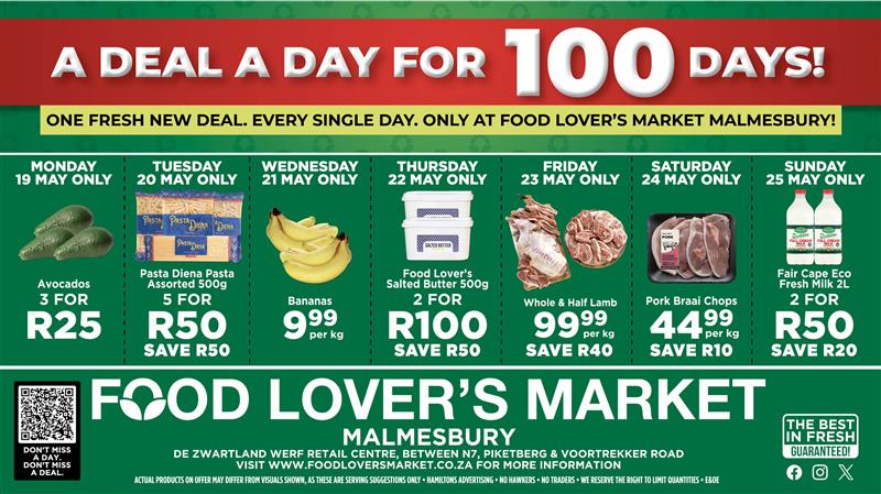 Food Lover’s Market Malmesbury bring vir jou ‘n splinternuwe aanbieding – elke dag, vir eenhonderd dae! Vandag se aanbod? Hele & Halwe Lam teen net 99.99 per kilo! Jy spaar R40 per kilo! Maar wag, ons gooi nóg in! Luister weeksdae tussen 10:00 en 11:00 na Musiek Brouery, en jy kan elke dag ‘n R100 geskenkbewys wen! 100 dae. 100 aanbiedinge. 100-Rand wenners – net by Food Lover’s Market Malmesbury!