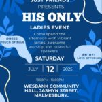 Just Friends Presents His Only ladies event on the 12th of July, at the Wesbank Community Hall, Jasmyn Street, Malmesbury from 13hoo - 16hoo. Come spend the afternoon with vibrant ladies, awesome worship and powerful speakers. To book your seat or for more information contact Stephanie 084 787 3027 or Vivien 078 877 1183 