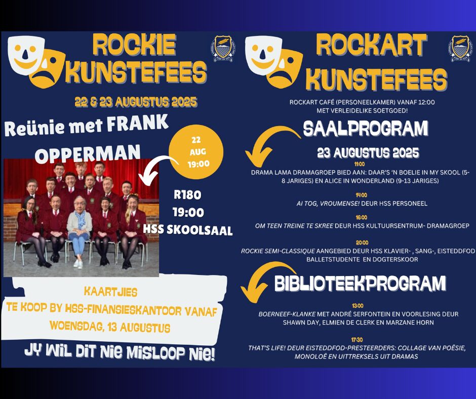 Op 22 en 23 Augustus, net ná die Interskole-opwinding, sorg ons dat jy steeds die Rockie-energie beleef. Wat kan jy verwag? 22 Augustus: Frank Opperman met sy uitstekende vertoning, Reünie. Kaartjies:R180 per persoon. Die 23 Augustus: Toegang tot verskeie produksies in die kultuursentrum en skoolsaal. Kaartjies: R60 per volwassene, Rockie-leerders teen R40 en kinders onder 10 teen R20 per persoon. Kaartjies te koop by Hoërskool Swartland Skool-Finansieskantoor. Jy wil dit nie misloop nie, Sien jou daar!