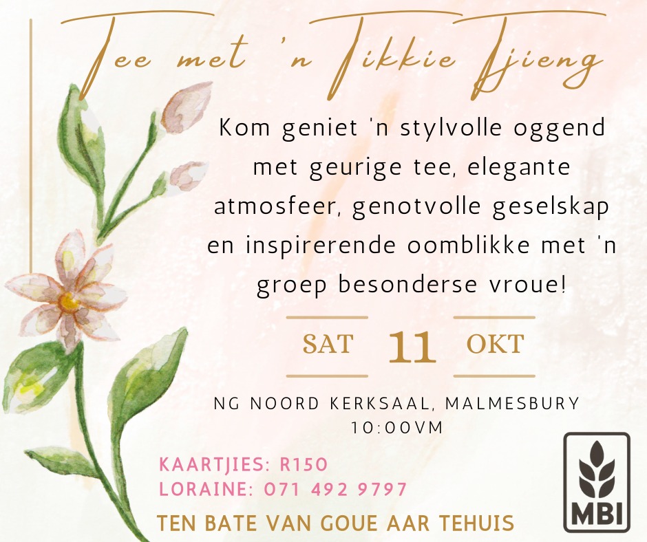 Kom geniet 'n stylvolle oggend by Goue Aar Tehuis vir 'n koppie Tee met 'n Tikkie Tjieng, Saterdag 11 Oktober by die NG Noord Kerksaal in Malmesbury om 10:00 vm. Kaartjies kos R150. Die geleentheid word gehou ter ondersteuning van die Goue Aar-aftreeoord. Hierdie byeenkoms bied 'n wonderlike geleentheid om 'n heerlike tee te geniet terwyl jy tot 'n waardige saak bydra. Gaste kan uitsien na 'n aangename oggend gevul met goeie geselskap en die bevrediging om die gemeenskap se bejaarde inwoners te ondersteun. Maak seker dat jy jou kaartjies vroegtydig bespreek om jou plek by hierdie betekenisvolle geleentheid te verseker.