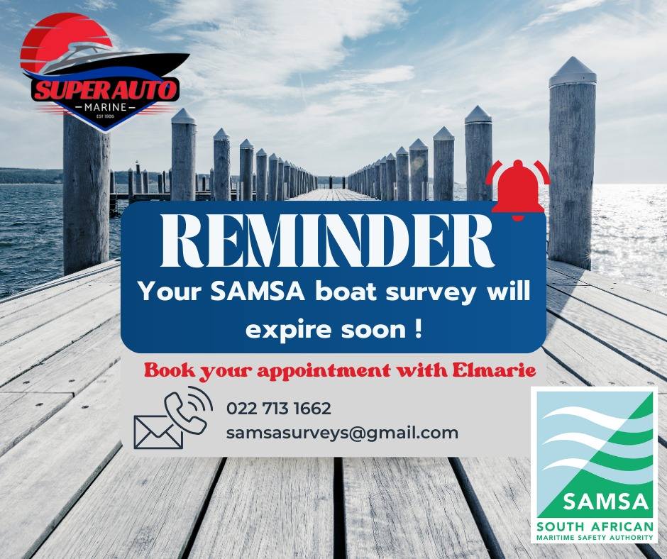 Super Auto Marine West Coast is excited to announce the SAMSA Surveys for September 2025, catering to all commercial and pleasure vessels under 9 meters. This year's surveys will take place at several convenient locations: Velddrif Rooibaai on 9 September, St Helena Bay Harbour on 11 September, Paternoster on 18 September, and Saldanha on 27 September. To ensure your vessel remains safe, legal, and seaworthy, book your appointment early with Elmarie at 022 713 1662 or visit our website at www.superautomarine.com. For any inquiries, you can also reach us at samsasurveys@gmail.com. Secure your slot today and sail with confidence!