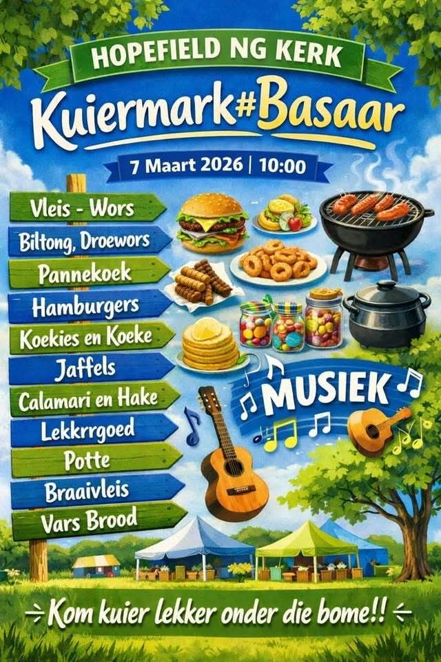 Kom geniet 'n heerlike dag uit by die Hopefield NG Kerk se Kuiermark en Basaar op die 7de Maart om 10:00. Daar sal 'n verskeidenheid smullekker kos te koop wees, insluitend pannekoeke, hamburgers, en jaffels ene vele meer. Dis die ideale geleentheid om saam met familie en vriende te kuier en nuwe mense te ontmoet. Maak seker jy mis nie hierdie gesellige dag nie!