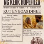 Die NG Kerk Hopefield nooi almal hartlik uit na die "Rut en Boas" Dinee op 13 Februarie. Hierdie aand beloof om 'n spesiale geleentheid te wees vol lekker kos en gesellige geselskap. Die koste is R200 per persoon, en dit sluit die ete in. Gaste word versoek om hul eie drankies saam te bring. Om jou plek te verseker, kontak asseblief Willa Sel by 083 443 4742 of die Kerkantoor by 022 723 1416. Moet nie vergeet om jou kaartjies te bespreek en voor 9 Februarie 2026 te betaal nie. Ons sien uit daarna om jou daar te sien!