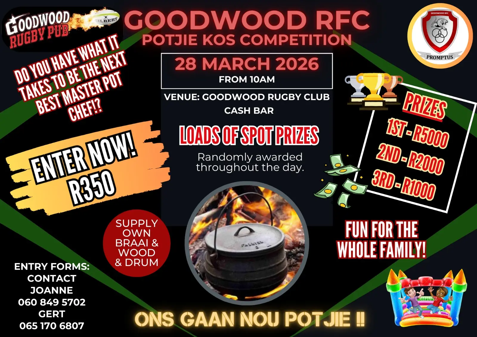 Join the Goodwood RFC Potjiekos Competition at the Goodwood Rugby Club Cash Bar on Saturday March 28 2026, for a day of Flavour, Fire, and Fun! Teams of five can compete for cash prizes—R5000 for first place, R2000 for second, and R1000 for third—plus spot prizes. Gates open at 6 AM, and the entry fee is R350 per team. Bring your own cooking gear and ingredients. Embrace a team theme and all cooking must happen on-site. Contact Joanne at +27 60 849 5702 for entry forms. Don’t miss out on the fun!