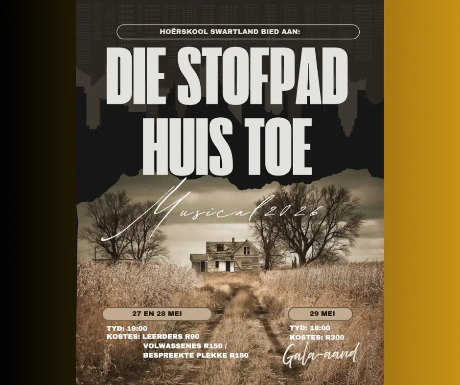 Kom geniet die musiekblyspel "Die Stofpad Huis Toe" by Hoërskool Swartland! Vertonings is op 27 en 28 Mei, met 'n spesiale Gala-aand op 29 Mei. Die Gala-aand is eksklusief vir volwassenes teen R300 per persoon, wat 'n heerlike maaltyd en drankies insluit. Kaartjies is beskikbaar by die skool se finansieskantoor. Moenie hierdie unieke geleentheid misloop nie!