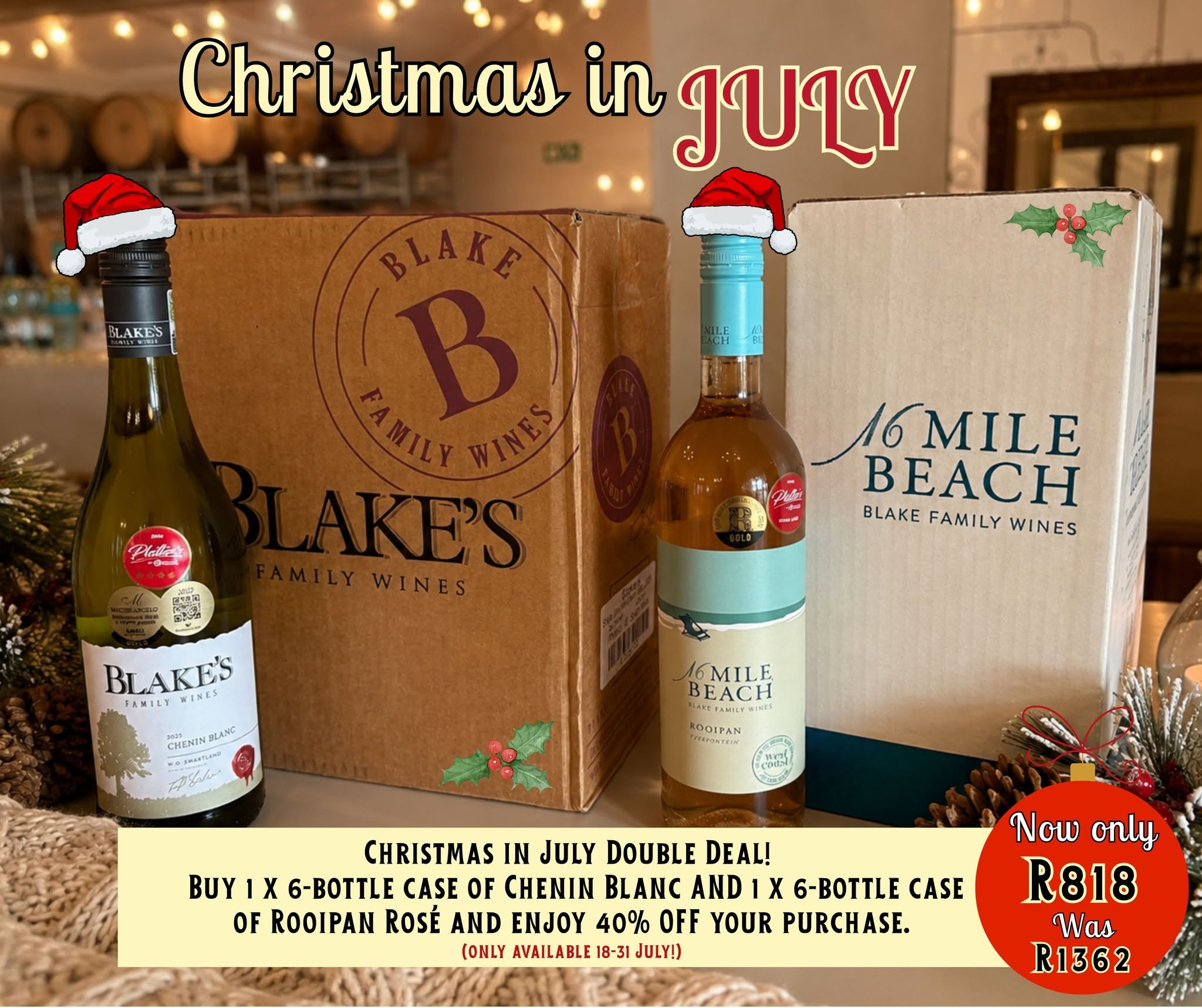 Christmas in July, Double Deal!  Two award-winning favourites, one festive offer you won't want to miss! Buy 1 x 6-bottle case of Blake's  Family Wines Chenin Blanc 𝐀𝐍𝐃 1 x 6-bottle case of 16 Mile Beach Rooipan Rosé and enjoy 40% OFF your purchase. Offer valid until 31 July 2026, while stocks last. Stock up, save big, and make every winter gathering feel a little more festive.