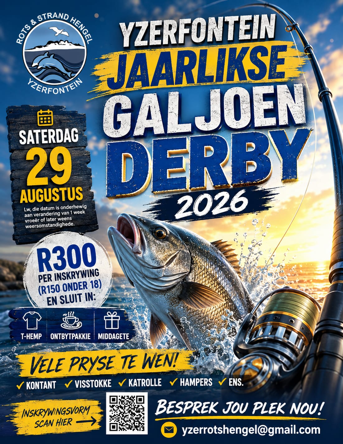 Hou jy van galjoen-hengel? Merk dan jou kalender!  Die Yzerfontein Jaarlikse Galjoen Derby vind plaas op Saterdag, 29 Augustus. Inskrywing kos R300 per persoon, en R150 vir deelnemers onder 18. Dit sluit 'n T-hemp, ontbytpakkie én middagete in.  Met hope fantastiese pryse op die spel beloof dit om 'n dag vol pret en kompetisie te wees.  Skandeer die QR-kode op die brosjure om in te skryf, of stuur 'n e-pos na yzerrotshengel@gmail.com vir meer besonderhede.  En vir nog opwindende geleenthede, besoek gerus ons Avontuurkalender by Perronfm.co.za.