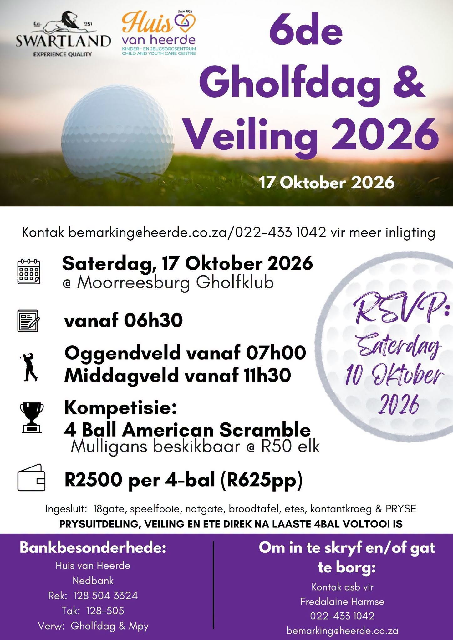 Gholf met 'n hart! Dis weer tyd vir Huis van Heerde se Gholfdag by Moorreesburg - en jy wil nie uitmis nie! Kom geniet 'n lekker dag op die baan saam met ons, goeie kos, 'n yskoue natgat, groot pryse en 'n veiling met gees. 17 Oktober 2026, Moorreesburg Gholfklub. Bring jou vriende, bring jou A-game en kom wees deel van iets groter - elke hou help om vir 70 van ons kinders 'n beter toekoms te hou. Plekke is beperk ! Skryf in voor 10 Oktober: bemarking@heerde.co.za / 022 433 1042 