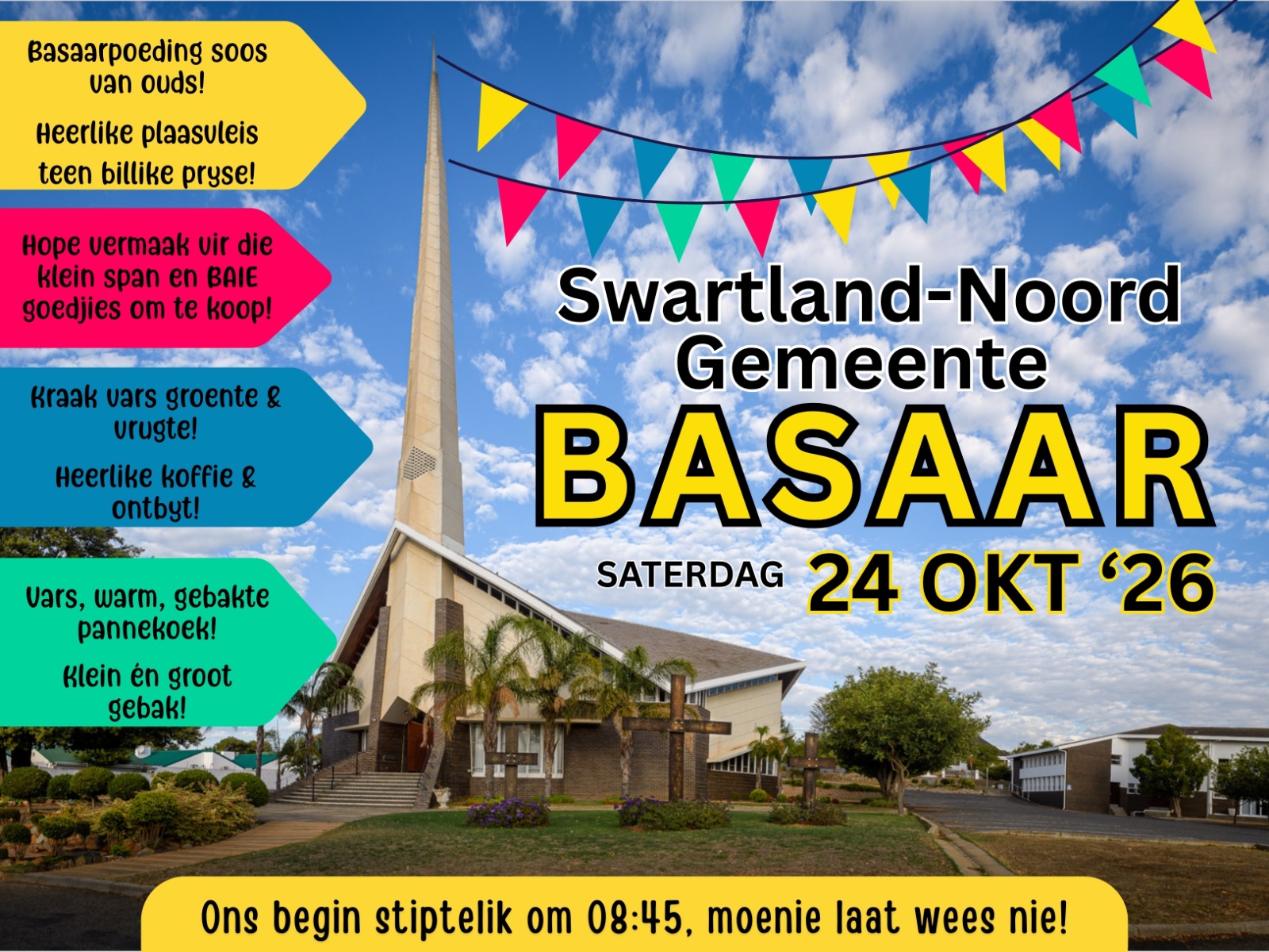 DIS BASAARTYD IN DIE SWARTLAND – EN JY IS GENOOI!   Die geur van varsgebakte pannekoek, 'n lekker koppie koffie, vrolike kinderstemme en bekende gesigte wat mekaar tussen die tafels raakloop!  𝐒𝐚𝐭𝐞𝐫𝐝𝐚𝐠 𝟐𝟒 𝐎𝐤𝐭𝐨𝐛𝐞𝐫 𝐢𝐬 𝐝𝐢𝐭 𝐰𝐞𝐞𝐫 𝐬𝐮𝐥𝐤𝐞 𝐭𝐲𝐝 𝐛𝐲 𝐍𝐆 𝐆𝐞𝐦𝐞𝐞𝐧𝐭𝐞 𝐒𝐰𝐚𝐫𝐭𝐥𝐚𝐧𝐝-𝐍𝐨𝐨𝐫𝐝 (𝟒𝟎 𝐁𝐞𝐫𝐠𝐳𝐢𝐜𝐡𝐭 𝐒𝐭𝐫𝐚𝐚𝐭, 𝐌𝐚𝐥𝐦𝐞𝐬𝐛𝐮𝐫𝐲)! 𝐎𝐧𝐬 𝐬𝐩𝐫𝐢𝐧𝐠 𝐬𝐭𝐢𝐩𝐭𝐞𝐥𝐢𝐤 𝐨𝐦 𝟎𝟖:𝟒𝟓 𝐰𝐞𝐠! Moenie dit misloop nie. Sien jou daar!. 