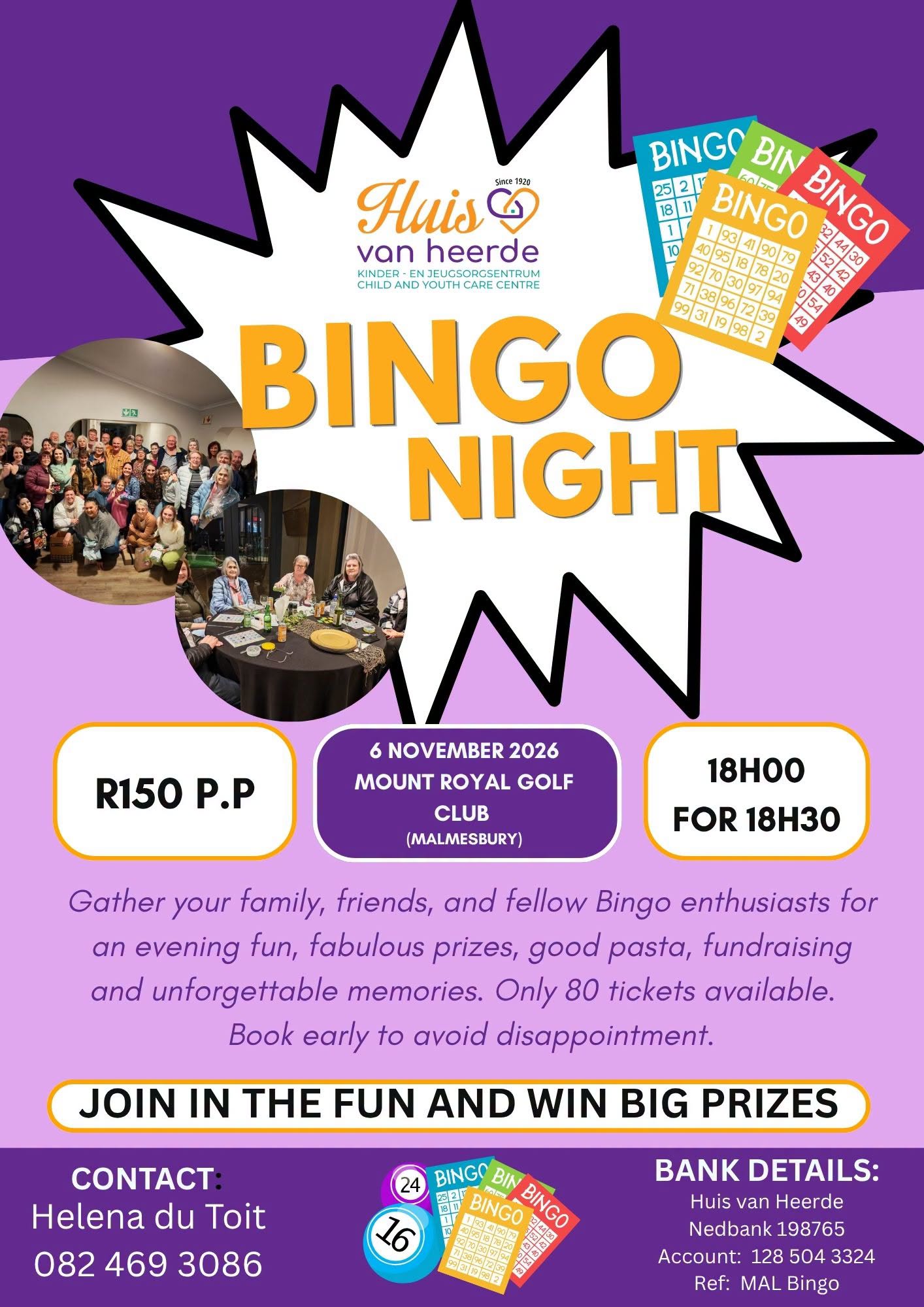 Kom geniet ’n aand vol pret by Huis van Heerde se bingo-aand op Vrydag 6 November — en staan ’n kans om groot pryse te wen!  Kaartjies kos R150 per persoon, en slegs 80 kaartjies is beskikbaar. Kry joune betyds!  Vir meer inligting, kontak Helena du Toit by 082 469 3038, of stuur ’n e-pos na bemarking2@heerde.co.za.  Besoek ook die Perronfm Avontuurkalender vir meer.